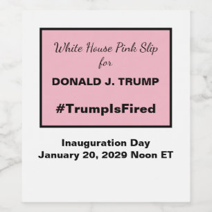 Witte Huis Roze Slip Anti-Trump Inauguratie Wijn Etiket