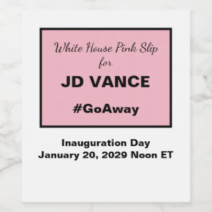 Witte Huis Roze Slip Anti-Vance 2028 Inauguratie Wijn Etiket