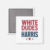 Witte kerels voor Harris-verkiezing Kamala Harris Magneet (Voorkant / Achterkant)