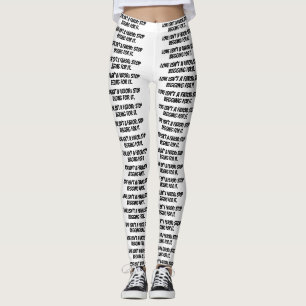 witte legging "Liefde is geen gunst; stop met smek