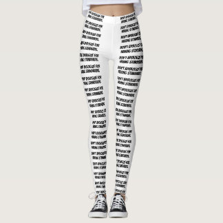witte leggings "Verontschuldig je niet dat je hebt