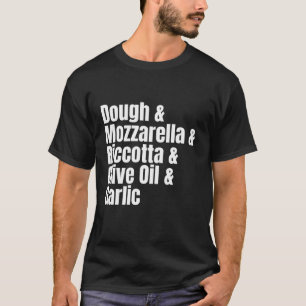 Witte Pizza Ingrediënten Lijst Grappig Recept T-shirt