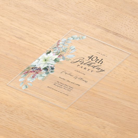 Witte Poinsettia Bloemen 40ste Verjaardagsfeest Acryl Uitnodigingen (Laagn)