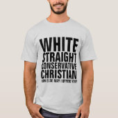 WITTE RECHTSTREEKSE CONSERVATIEVE CHRISTELIJKE T-S T-SHIRT (Voorkant)