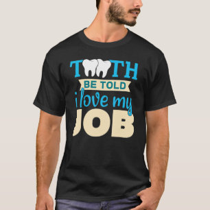 Witte Schone Tanden Tandarts Dokter 3 T-shirt