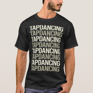 Witte tekst Tap Dancing T-shirt