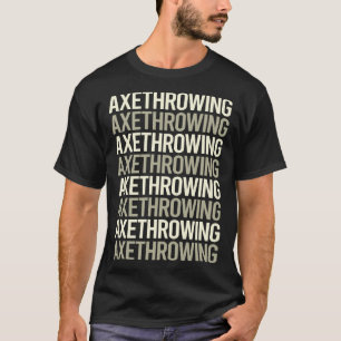 Witte tekstbijl die assen werpt t-shirt