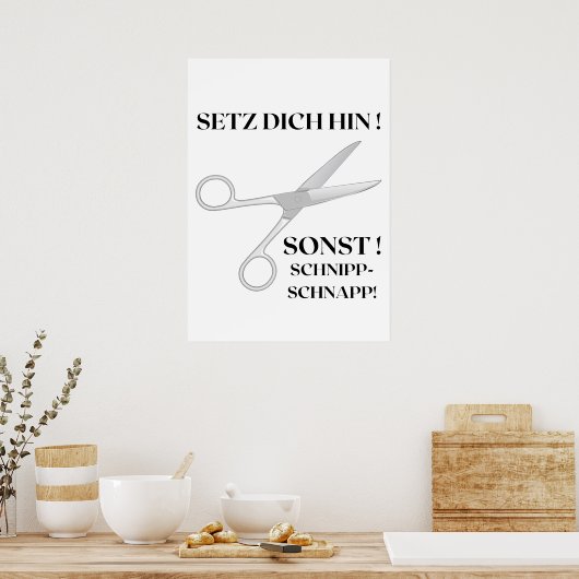 Witziges Toiletten-Poster: Setz dich hin! Sonst .. Poster (Keuken)
