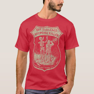 WM Radams Microbe Killer 1887 T-shirt