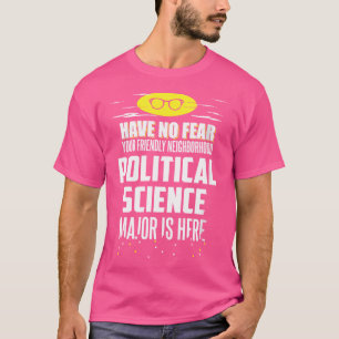 Wo Grappige Hoofdvak Politieke Wetenschappen Sla N T-shirt