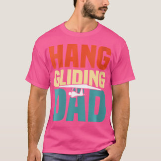 Wo Hang Gliding Dad T-shirt