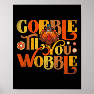 Wobbel tot je Wiebelt Knappe Kalkoengezicht Leuk T Poster