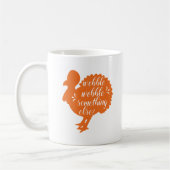 Wobble Wobble iets dergelijks Funny Turkey citaat Koffiemok (Links)