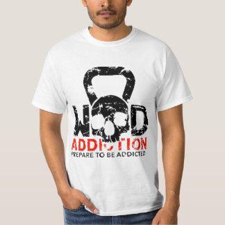 Wod Addiction T-shirt