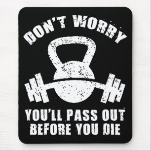 WOD Humor - pas op voor je sterft. Funny Fitness Muismat