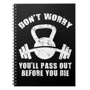 WOD Humor - pas op voor je sterft. Funny Fitness Notitieboek