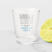 Wodka Worth a Shot Funny Drinker Drink Glas (Achterkant)