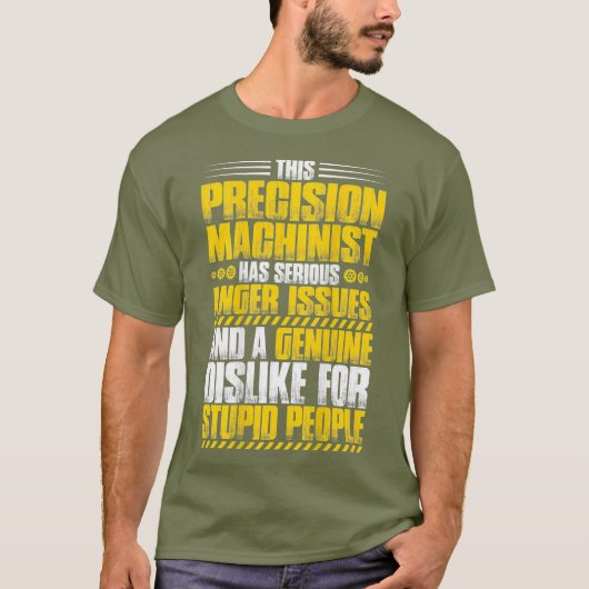 Woede geeft Precision Machinist uit T-shirt (Voorkant)