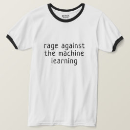 Woede tegen de machine learning t-shirt