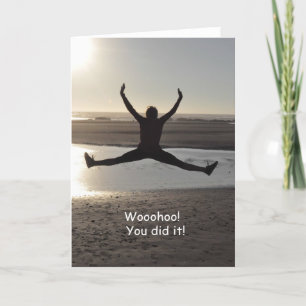 Woehoe! Je hebt het gedaan! Gefeliciteerd Kaart