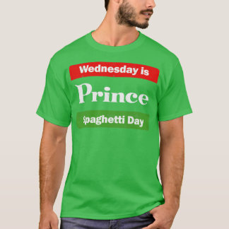 Woensdag is het prins Spaghettidag T-shirt