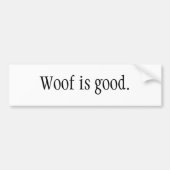 Wof is goed. bumpersticker (Voorkant)
