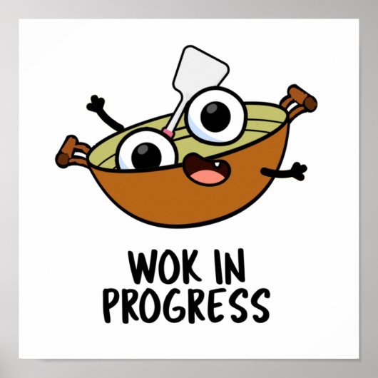 Wok in Progress Funny Cooking Pun Poster (Voorkant)