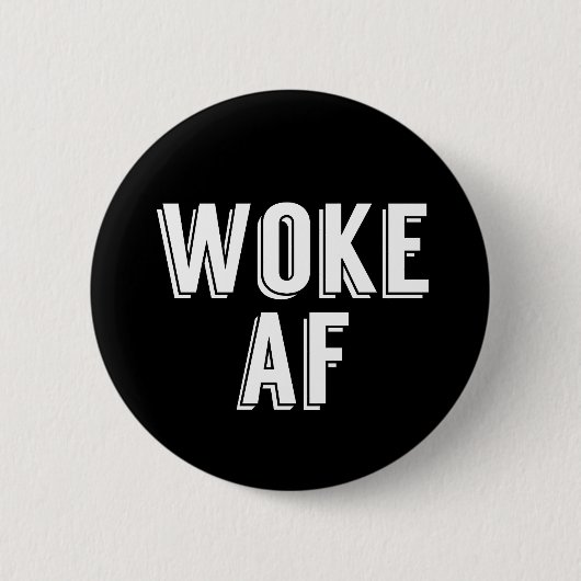 Woke AF Ronde Button 5,7 Cm (Voorkant)