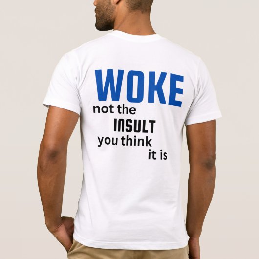 WOKE BCD T-Shirt (Dos)