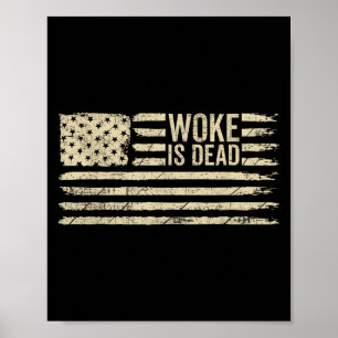 Woke is Dead Funny Sarcastic Slogan Amerikaanse vl Poster
