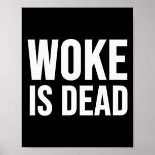 Woke Is Dead Poster