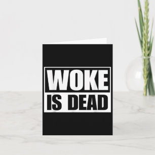 Woke Is Dood Grappige Sarcastische Humor Slogan Ze Kaart