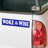 Woke & Wise Bumpersticker (Op Truck)
