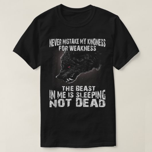 Wolf doet nooit mijn schuld voor zwakheid en wees t-shirt (Design voorkant)