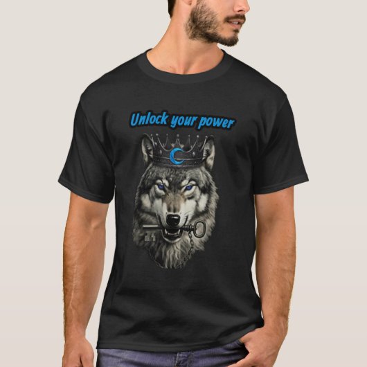 wolf king unlock your power t-shirt (Voorkant)