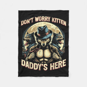 Wolf Maak Je Niet Zorgen Kitten Pappie Is Hier Mem Fleece Deken