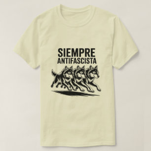 Wolf Pack Siempre Antifascista Anti-fascisme ontwe T-shirt