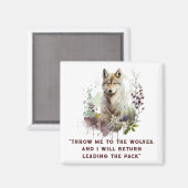 Wolf Quote Magnet Magneet (Voorkant / Achterkant)