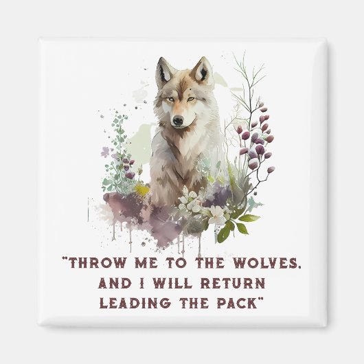 Wolf Quote Magnet Magneet (Voorkant)