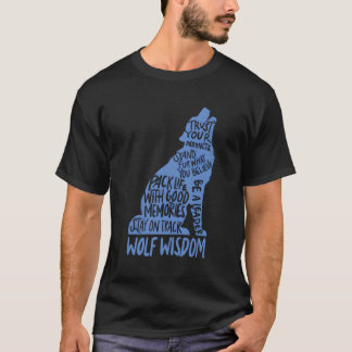 Wolf Wisdom Motivatie Wolven Lover Inspirationa T-shirt