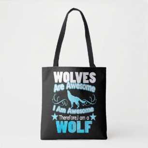 Wolven zijn Geweldig Ik ben Geweldig Grappige Wolf Draagtas