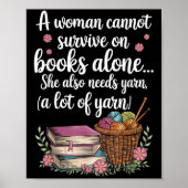 Woman Cannot Survive On Books Alone She Also Needs Poster (Voorkant)