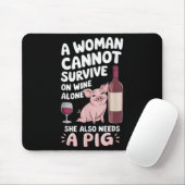 Woman Cannot Survive Wine Alone She Needs G Muismat (Met muis)