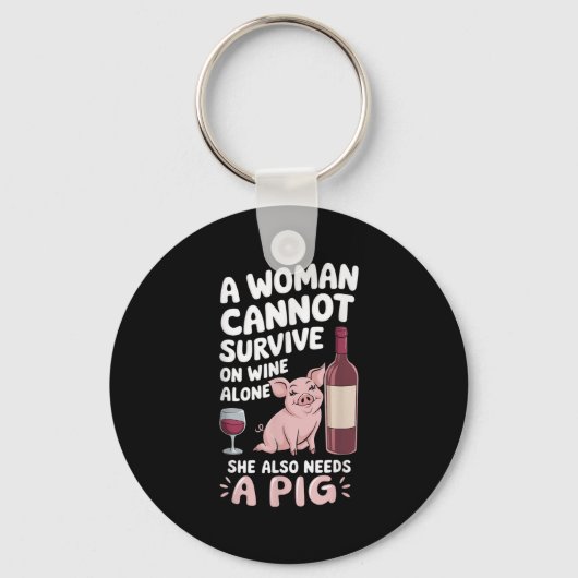Woman Cannot Survive Wine Alone She Needs G Sleutelhanger (Voorkant)