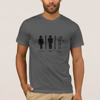 Woman, Man... Artist. T-shirt