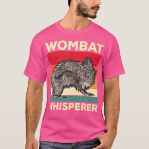 Wombat Whisperer Funny Wombat Gezegde T-shirt