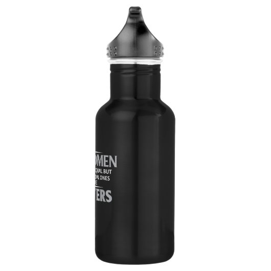 Women Are Equal Only Special Ones Become Lawyers Waterfles (Rechts)