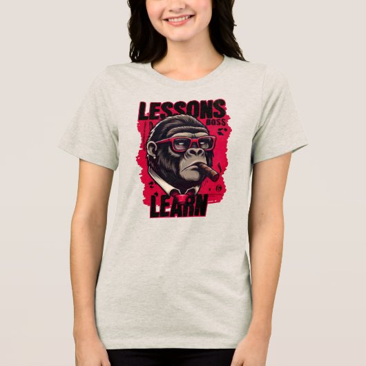 Women Gorilla Boss Lessons Learn T Shirt  (Voorkant)
