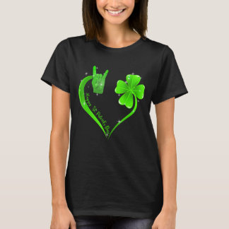 Women Love Sign Language Shamrock Happy St Patrick T-shirt