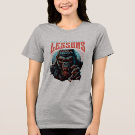 Women Wise Gorilla Lessons Learn T-Shirt